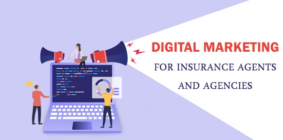 Digital Marketing for Insurance Agents and Agencies